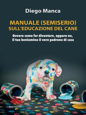 cover image of Manuale (semiserio) sull'educazione del cane